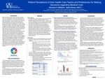 Patient Perceptions of their Health Care Teams and Preferences for Making Decisions regarding Medical Care by Veronica F. Williams and Nelia Afonso