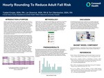Hourly Rounding To Reduce Adult Fall Risk by Yzabel Enojas, Lia Olowniuk, and Tori Ottenbacher