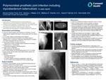 Polymicrobial Prosthetic Joint Infection Including Mycobacterium Tuberculosis: A Case Report by Hernan Andres Yunis, Zachary J. Walker, Matthew E. Charlick, Daniel P. McCall, and Hind Hadid