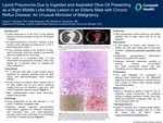 Lipoid Pneumonia Due to Ingested and Aspirated Olive Oil Presenting as a Right Middle Lobe Mass Lesion in an Elderly Male with Chronic Reflux Disease: An Unusual Mimicker of Malignancy by Casey P. Schukow, Said Khayyata, and Barbara S. Ducatman