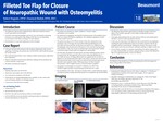 Filleted Toe Flap for Closure of Neuropathic Wound with Osteomyelitis by Robert Boguski and Danniyal Shahid