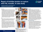 Repair of Achilles Tendon Re-Rupture with FHL Transfer: A Case Study by Taylor Allison and Joshua Kazdan