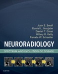 Neuroradiology: Spectrum and Evolution of Disease by Daniel L. Noujaim